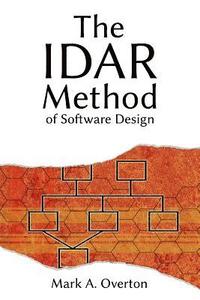 bokomslag The IDAR Method of Software Design