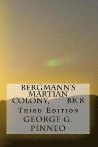 bokomslag Bergmann's Martian Colony, Bk 8, Second Edition