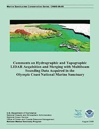 bokomslag Comments on Hydrographic and Topographic LIDAR Acquisition and Merging with Multibeam Sounding Data Acquired in the Olympic Coast National Marine Sanc