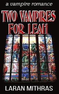bokomslag Two Vampires For Leah