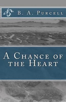 A Chance of the Heart 1