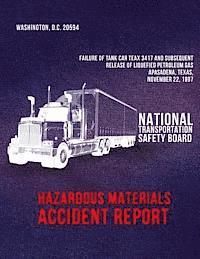 bokomslag Failure of Tank Car TEAX 3417 and Subsequent Release of Liquefied Petroleum Gas, Pasadena, Texas, November 22, 1997