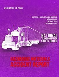 bokomslag Rupture of a Railroad Tank Car Containing Hazardous Waste, Freeport, Texas, September 13, 2002: Hazardous Materials Accident Report NTSB/HZM-04/02