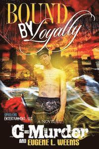 Bound By Loyalty 1