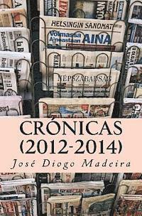 bokomslag Crónicas: textos de José Diogo Madeira (2012-2014)