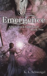 bokomslag Emergence: A Darkness & Light Novel Book Two