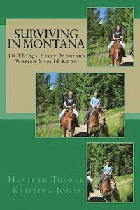 bokomslag Surviving in Montana: 10 Things Every Montana Woman Should Know