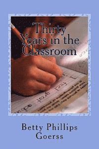 bokomslag Thirty Years in the Classroom: Highs and Lows of a Lifetime in Teaching