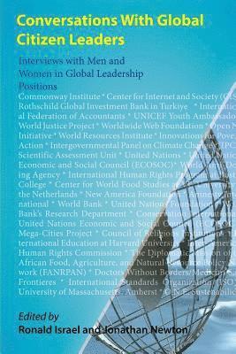 Conversations With Global Citizen Leaders: Interviews with Men and Women in Global Leadership Positions 1