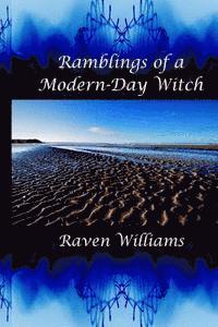 Ramblings of a Modern-Day Witch 1