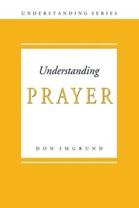 bokomslag Understanding Prayer