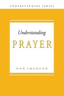 Understanding Prayer 1