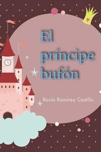 bokomslag El principe bufon