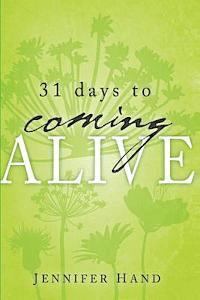 bokomslag 31 Days to Coming Alive