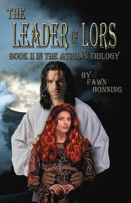 The Leader of Lors: Book II of The Atriian Trilogy 1