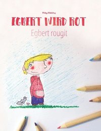 bokomslag Egbert wird rot/Egbert rougit