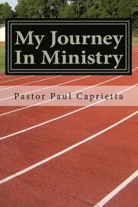 bokomslag My Journey In Ministry: A life of Purpose and Power