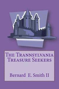 bokomslag The Trannsylvania Treasure Seekers