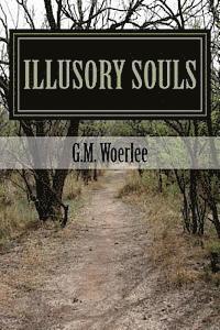 G. M. Woerlee - Illusory Souls, Häftad