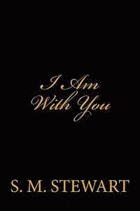 I Am With You 1