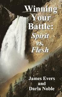 bokomslag Winning Your Battle: Spirit vs. Flesh