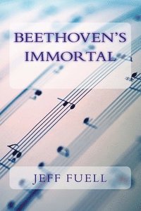 bokomslag Beethoven's Immortal