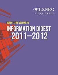U. S. Nuclear Regulatory Commission - 2011-2012 Information Digest: Nuclear Regulatory Commission, Häftad. Tillgänglighet: Lägg i varukorg