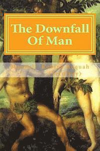 bokomslag The Downfall Of Man: Is Out Of WWH