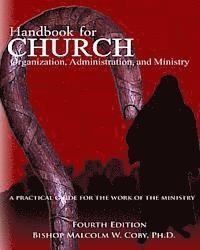 bokomslag Handbook for Church Organization, Administration and Ministry: A Practical Guide for Effective Ministry