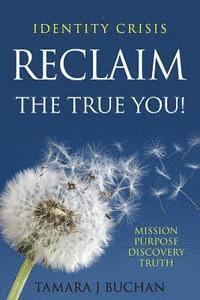 bokomslag Identity Crisis: Reclaim the True You