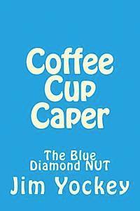 bokomslag Coffee Cup: The Blue Diamond NUT