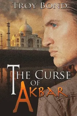 Troy Bond - The Curse of Akbar, Häftad. Tillgänglighet: Lägg i varukorg
