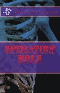 bokomslag Operation Mole