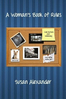 Susan Alexander - A Woman's Book of Rules, Häftad
