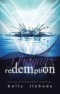 Kelly Ilebode - Dragan's Redemption Book One of the Manor At Echo Lake Trilogy, Häftad