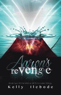 bokomslag Aaron's Revenge Book Two of the Manor at Echo Lake Trilogy