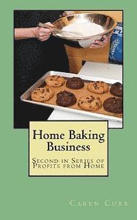 bokomslag Home Baking Business: Second in Series Profits from Home