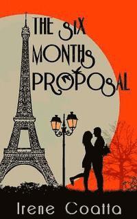 The Six Months Proposal 1