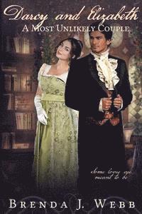 bokomslag Darcy and Elizabeth - A Most Unlikely Couple