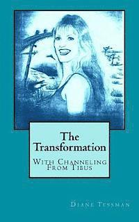 bokomslag The Transformation: With Channeling From Tibus