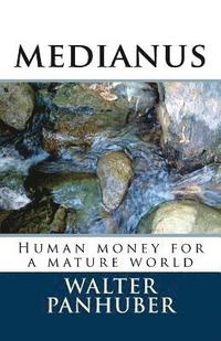 bokomslag Medianus: Humane Money for a Worthy World