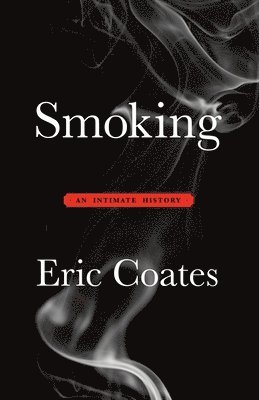 Smoking: An Intimate History 1