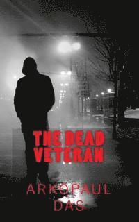 bokomslag The Dead Veteran: #A detective smith novel