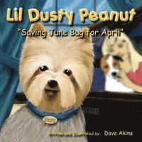 bokomslag Lil Dusty Peanut. 'Saving June Bug for April'