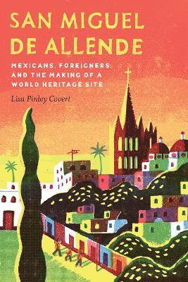 bokomslag San Miguel De Allende