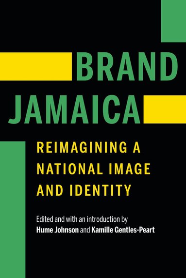 Hume Johnson, Kamille Gentles-Peart - Brand Jamaica, Inbunden