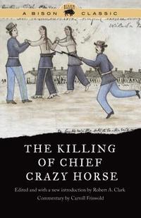 bokomslag The Killing of Chief Crazy Horse
