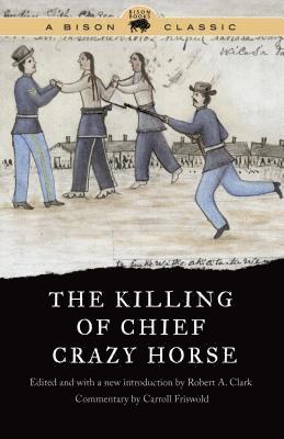 The Killing of Chief Crazy Horse 1