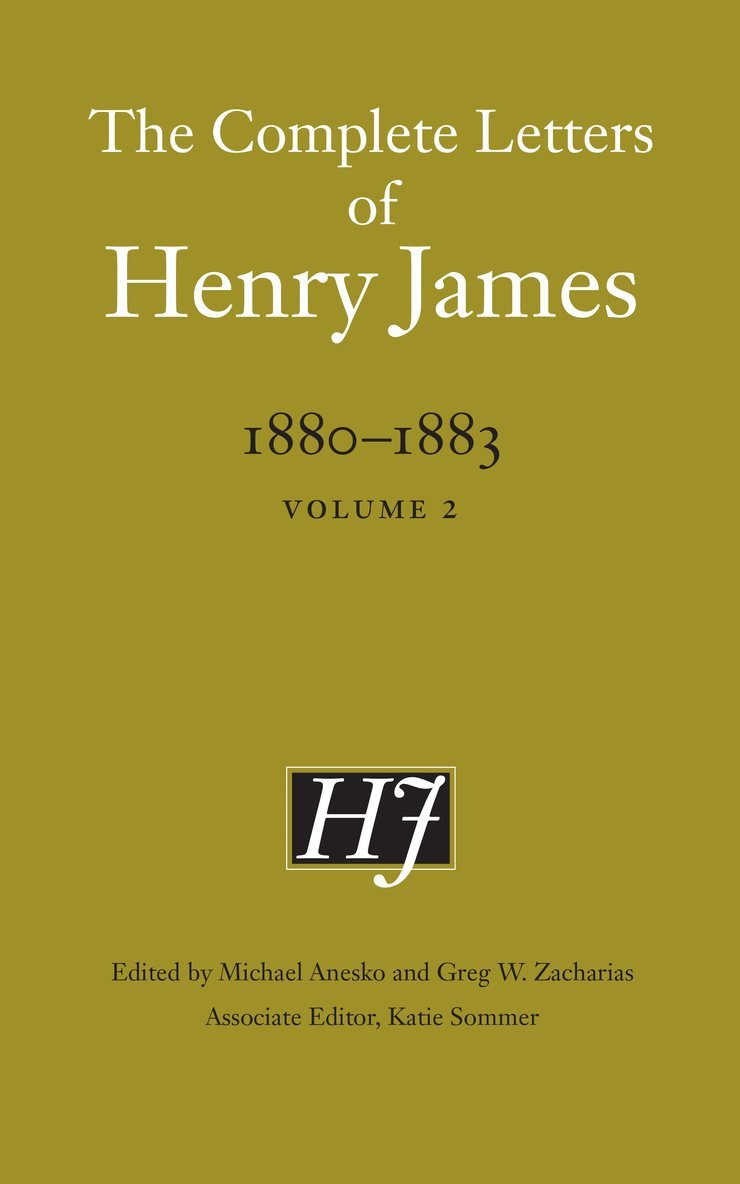 Henry James, Michael Anesko, Greg W. Zacharias, Katie Sommer, Greg W Zacharias - Complete Letters of Henry James, 1880–1883, Inbunden