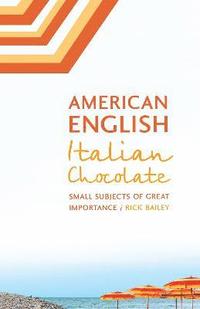 bokomslag American English, Italian Chocolate